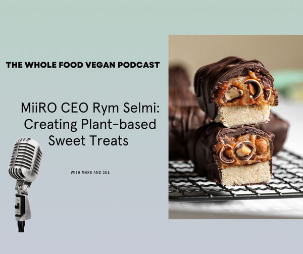 Podcast Episode: Creating Plant-based Sweet Treats